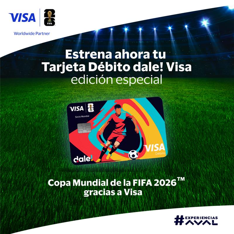 Llega la Tarjeta Débito dale! edición especial de la Copa Mundial de la FIFA 2026™ gracias a Visa.